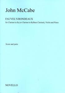 John McCabe: Fauvel's Rondeaux For Clarinet, Violin And Piano
