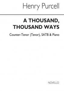 Purcell, H A Thousand, Thousand Ways C/Tenor/Satb/Continuo