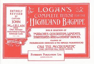 Logan's Complete Tutor For The Highland Bagpipe