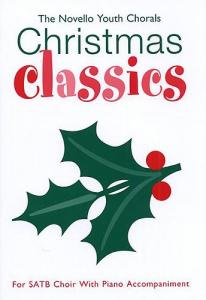 The Novello Youth Chorals: Christmas Classics (SATB)