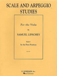 Samuel Lifschey: Scale & Arpeggio Studies For the Viola Book 1