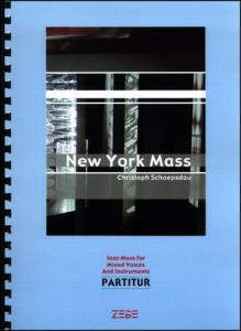 Christoph Schoepsdau: New York Mass (Full Score)