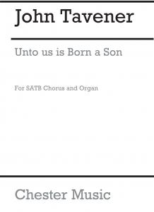 John Tavener: Unto Us Is Born A Son