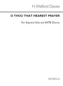 Walford Davies: O Thou That Hearest Prayer for SATB Chorus
