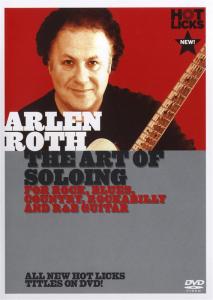 Hot Licks: Arlen Roth - The Art Of Soloing