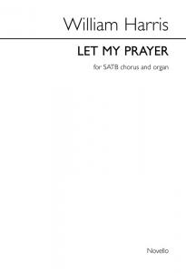 William H. Harris: Let My Prayer Come Up