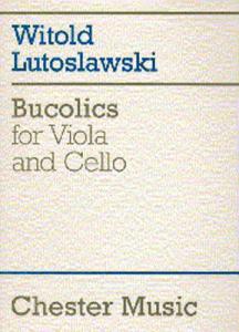 Witold Lutoslawski: Bucolics For Viola And Cello