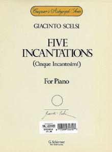 Giacinto Scelsi: Five Incantations