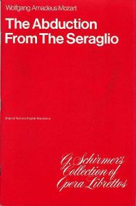 W.A. Mozart: The Abduction From The Seraglio (Libretto)
