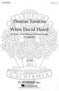 Thomas Tomkins: When David Heard (Deller)