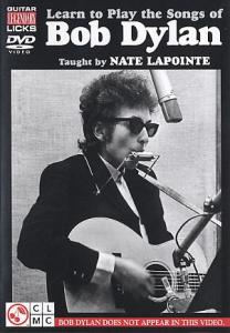 Nate LaPointe: Learn To Play The Songs Of Bob Dylan
