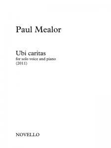 Paul Mealor: Ubi Caritas (Solo Voice/Piano)