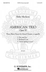 Kirke Mechem - American Trio, Opus 70