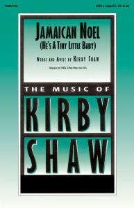Kirby Shaw: Jamaican Noel (SATB)