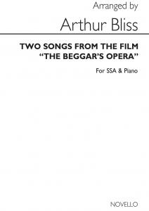 Arthur Bliss: 2 Songs From The Beggars Opera for SSA Chorus and Piano