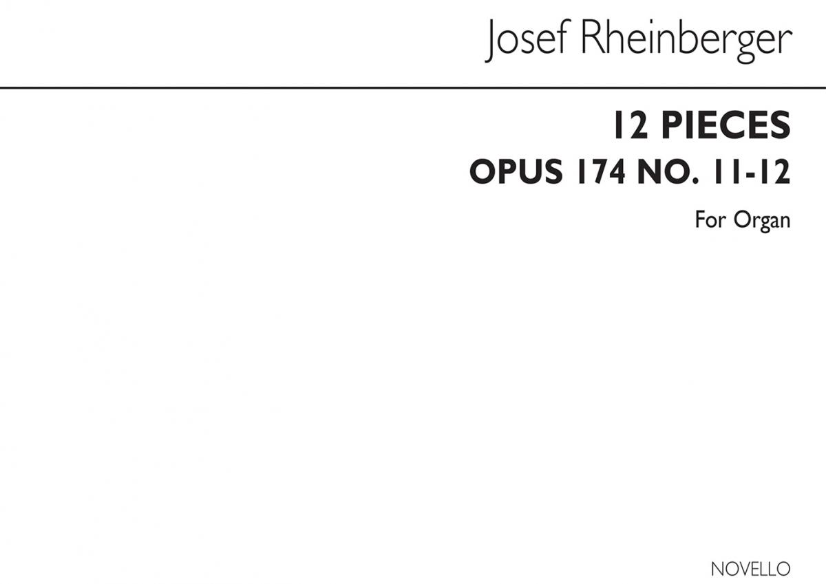 Joseph Rheinberger: Twelve Pieces Op174 Nos.11-12 Organ