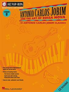 Jazz Play Along: Volume 8 - Antonio Carlos Jobim And The Art Of Bossa Nova
