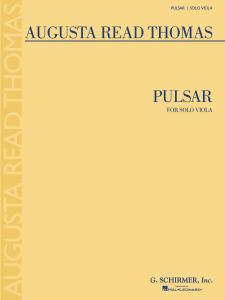 Augusta Read Thomas: Pulsar (Viola)
