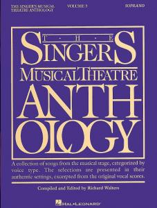 The Singers Musical Theatre Anthology: Volume Three (Soprano)