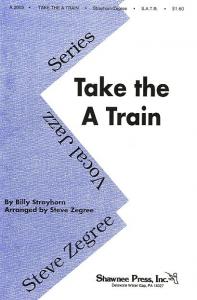 Billy Strayhorn: Take The 'A' Train (SATB)