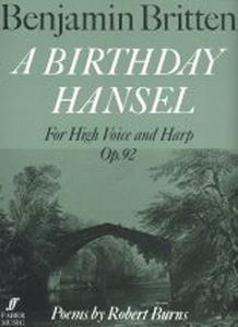 Benjamin Britten: A Birthday Hansel Op.92