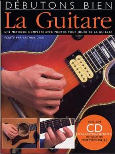 Débutons Bien: La Guitare (Livre/CD)
