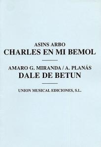 Asins Arbo/A. Planas: Charles En Mi Bemol/Dale De Betun (Melody/Percussion)