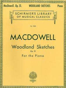 Edward MacDowell: Woodland Sketches Op. 51