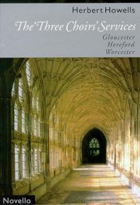 Herbert Howells: The 'Three Choirs' Services (Gloucester, Hereford, Worcester)