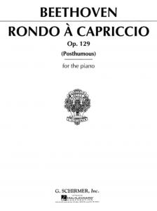 Ludwig Van Beethoven: Rondo A Capriccio Op.129 (Posthumous)