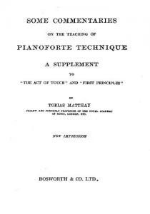 Matthay, T Some Commentaries On The Teaching Of Pianoforte Technique