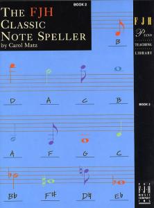 The FJH Classic Note Speller - Book 2