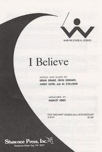 Drake/Graham/Shirl/Stillman: I Believe (SA)