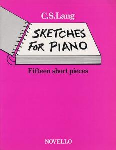 Lang Sketches For Piano 15 Short Pieces
