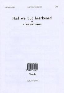 H. Walford Davies: Had We But Hearkened To Thy Word