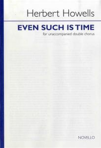Herbert Howells: Even Such Is Time