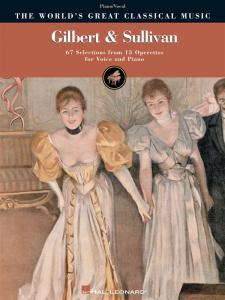 The World's Great Classical Music: Gilbert & Sullivan (Vocal/Piano)