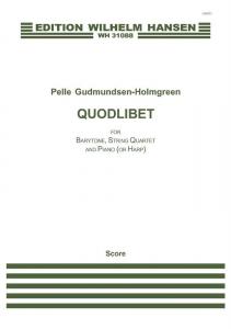 Pelle Gudmundsen-Holmgreen: Quodlibet (Score)