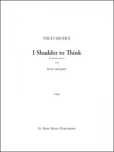 Nico Muhly: I Shudder To Think
