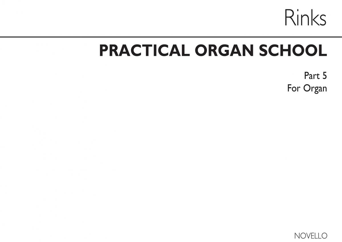 Johann Christian Rinck: Practical Organ School Part 5