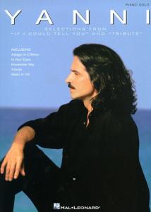 Yanni: Selections From 'If I Could Tell You' And 'Tribute'