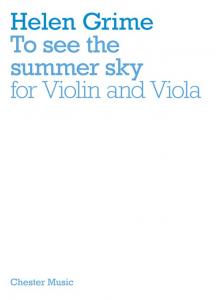 Helen Grime: To See The Summer Sky (Violin/Viola)