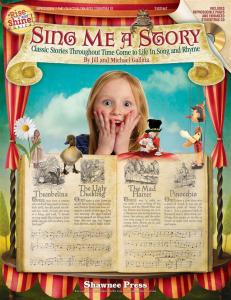 Jill Gallina/Michael Gallina: Sing Me a Story - Classic Stories Throughout Time