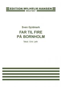 Sven Gyldmark: Far Til Fire På Bornholm (Voice and piano)
