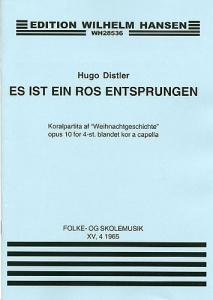 Hugo Distler: Es Ist Ein Ros Entsprungen Op.10