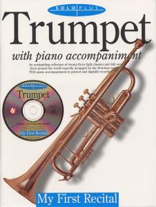 Solo Plus: My First Recital For Trumpet