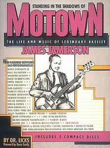 Standing In The Shadows Of Motown: The Life And Music Of Legendary Bassist James