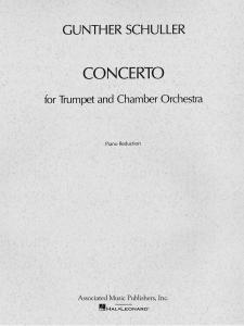 Gunther Schuller: Concerto For Trumpet And Chamber Orchestra (Trumpet/Piano)