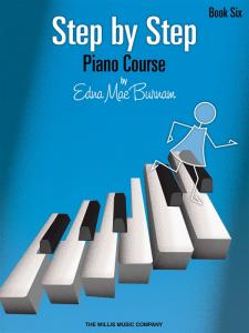 Edna Mae Burnam's Step By Step Piano Course - Book 6