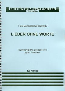 Felix Mendelssohn: Lieder Ohne Worte (Songs Without Words)